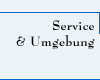 Service und Umgebung