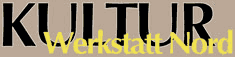 KULTUR Werkstatt Nord